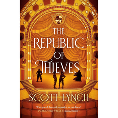 The Republic of Thieves By Scott Lynch