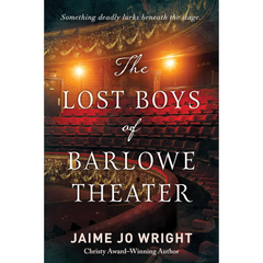 The Lost Boys of Barlowe Theater By Jaime Jo Wright