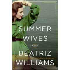 The Summer Wives By Beatriz Williams