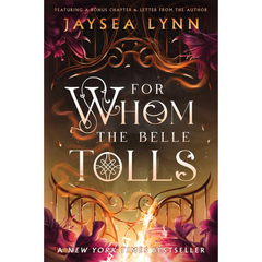 For Whom the Belle Tolls By Jaysea Lynn