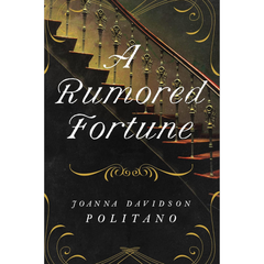 A Rumored Fortune By Joanna Davidson Politano