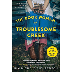 The Book Woman of Troublesome Creek By Kim Michele Richardson