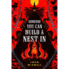 Someone You Can Build a Nest In By John Wiswell