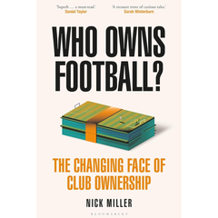 Who Owns Football By Nick Miller