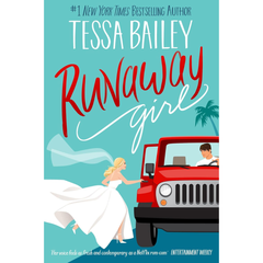 Runaway Girl By Tessa Bailey