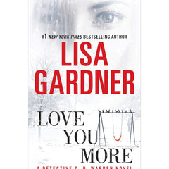 Love You More By Lisa Gardner