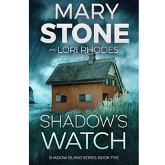 Shadow's Watch By Mary Stone