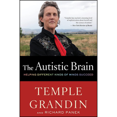 The Autistic Brain By Temple Grandin