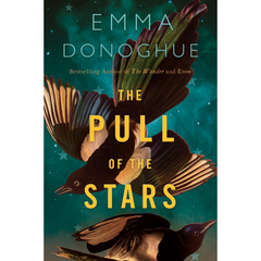 The Pull of the Stars By Emma Donoghue