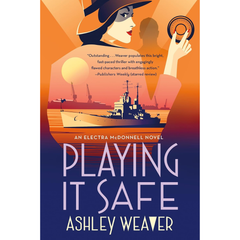 Playing It Safe By Ashley Weaver