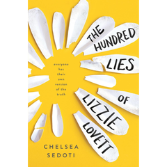 The Hundred Lies of Lizzie Lovett By Chelsea Sedoti