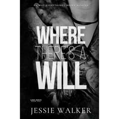 Where There's a Will By Jessie Walker
