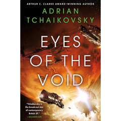 Eyes of the Void By Adrian Tchaikovsky