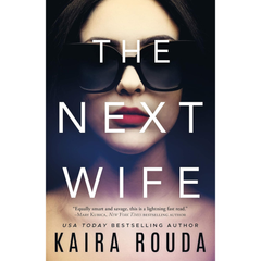 The Next Wife By Kaira Rouda
