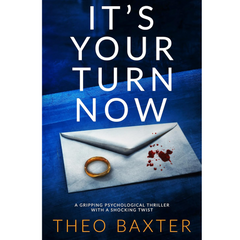 It's Your Turn Now By Theo Baxter