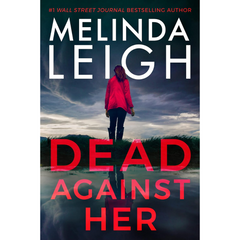 Dead Against Her By Melinda Leigh