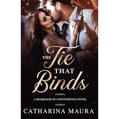 The Tie That Binds By Catharina Maura