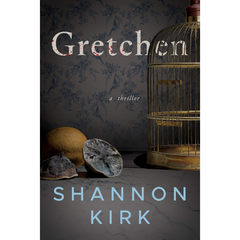 Gretchen By Shannon Kirk