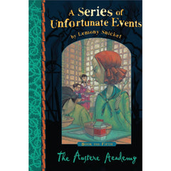 The Austere Academy By Lemony Snicket