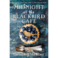 Midnight at the Blackbird Café By Heather Webber