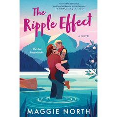 The Ripple Effect By Maggie North