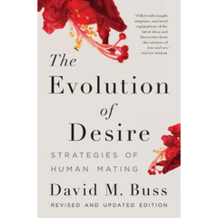 The Evolution Of Desire By David M. Buss