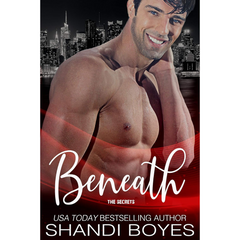 Beneath the Secrets By Shandi Boyes