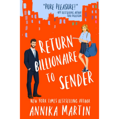 Return Billionaire to Sender By Annika Martin