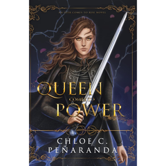 A Queen Comes to Power By C.C. Peñaranda