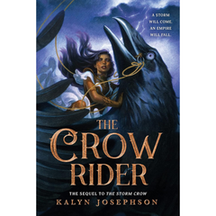 The Crow Rider By Kalyn Josephson