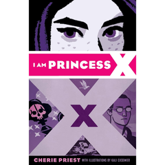 I Am Princess X By Cherie Priest