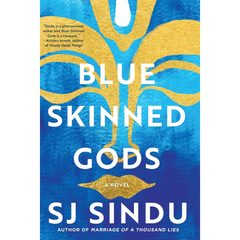 Blue Skinned Gods By S.J. Sindu