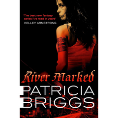 River Marked By Patricia Briggs