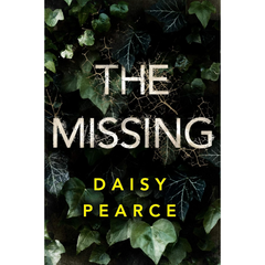 The Missing By Daisy Pearce