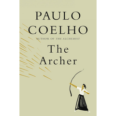 The Archer By Paulo Coelho