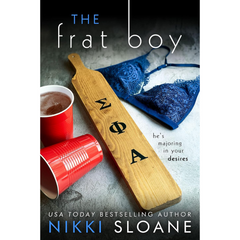 The Frat Boy By Nikki Sloane