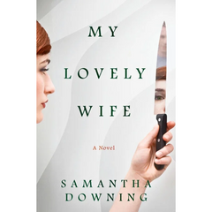 My Lovely Wife By Samantha Downing