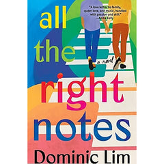 All the Right Notes By Dominic Lim