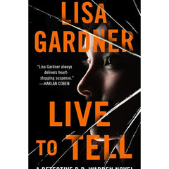 Live to Tell By Lisa Gardner
