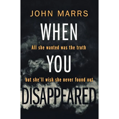 When You Disappeared By John Marrs