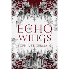 Echo of Wings By Sophia St. Germain