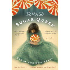 The Sugar Queen By Sarah Addison Allen
