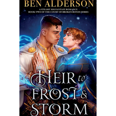 Heir to Frost and Storm By Ben Alderson