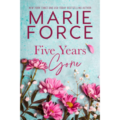 Five Years Gone By Marie Force