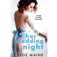 Her Wedding Night By Chloe Maine