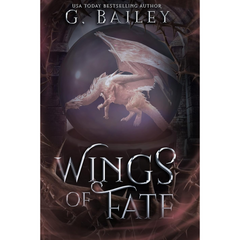 Wings of Fate By G. Bailey