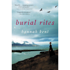 Burial Rites By Hannah Kent