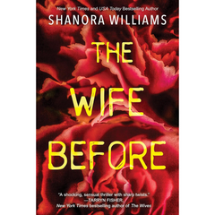 The Wife Before By Shanora Williams