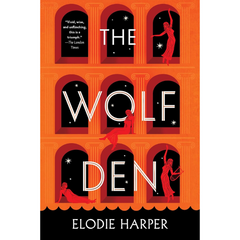 The Wolf Den By Elodie Harper