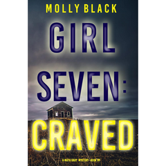 Girl Seven Craved By Molly Black
